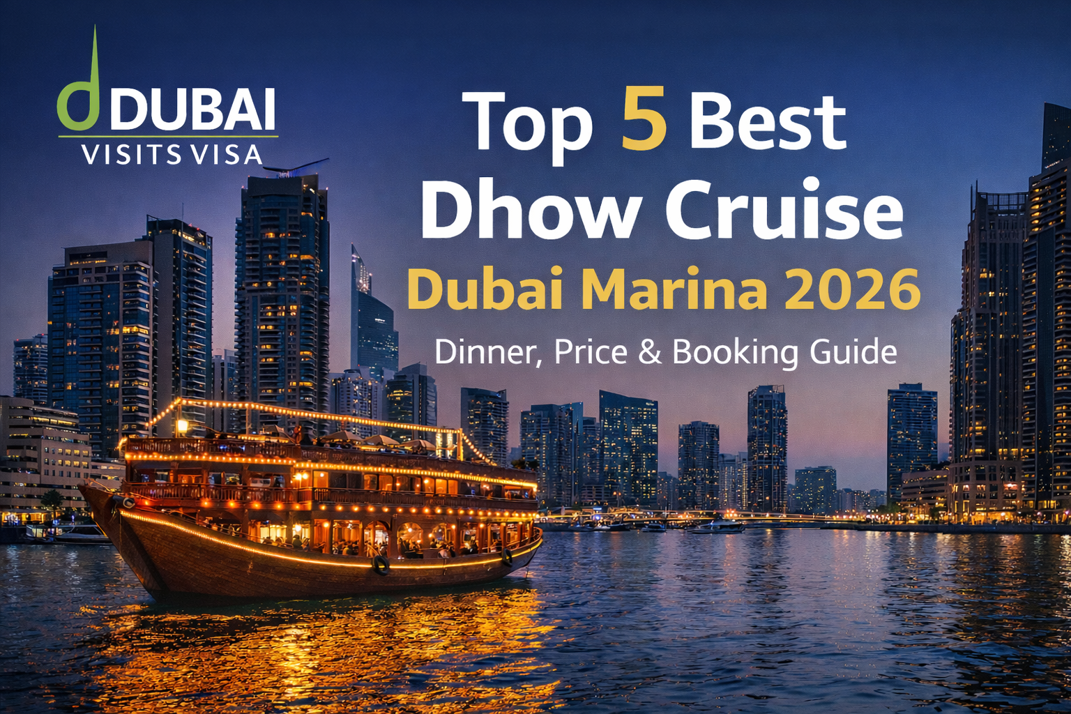 best dhow cruise dubai marina 2026 | ticket price, dinner timings